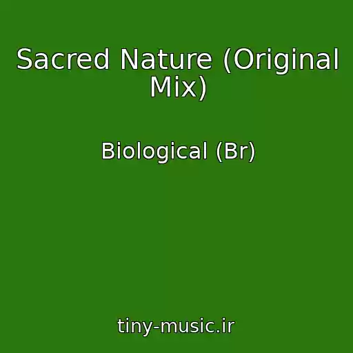 کاور آهنگ Sacred Nature (Original Mix) از Biological (Br)
