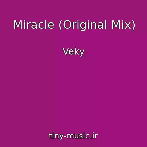 کاور آهنگ Miracle (Original Mix) از Veky