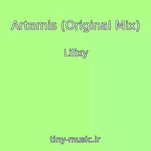 کاور آهنگ Artemis (Original Mix) از Lilixy
