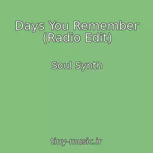 کاور آهنگ Days You Remember (Radio Edit) از Soul Synth