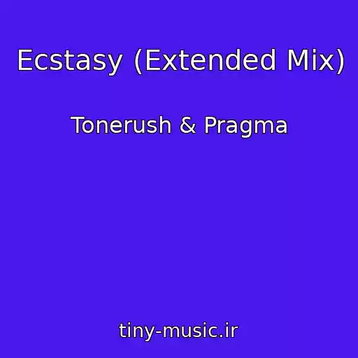 کاور آهنگ Ecstasy (Extended Mix) از Tonerush & Pragma