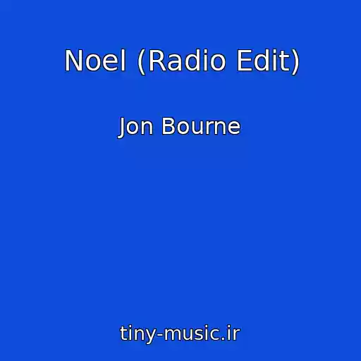 کاور آهنگ Noel (Radio Edit) از Jon Bourne