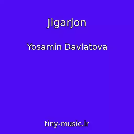 کاور آهنگ Jigarjon از Yosamin Davlatova