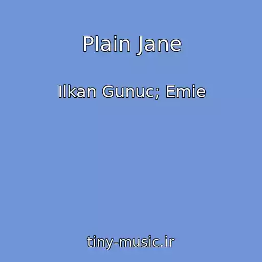 کاور آهنگ Plain Jane از Ilkan Gunuc; Emie