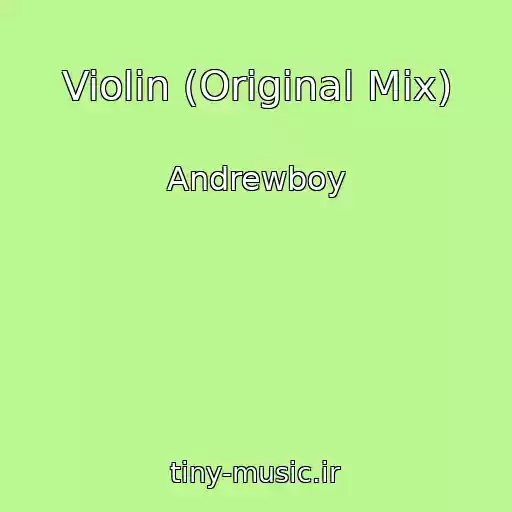 کاور آهنگ Violin (Original Mix) از Andrewboy