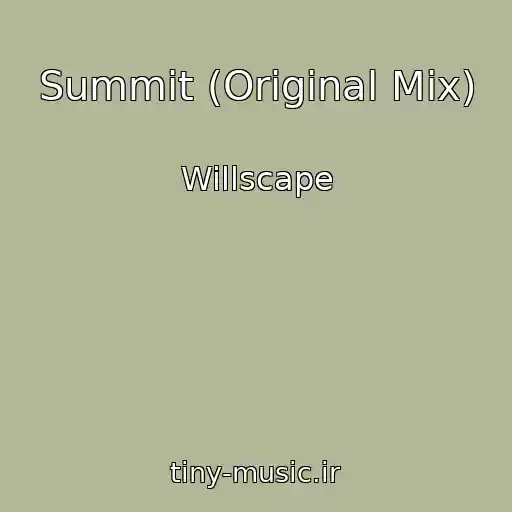 کاور آهنگ Summit (Original Mix) از Willscape
