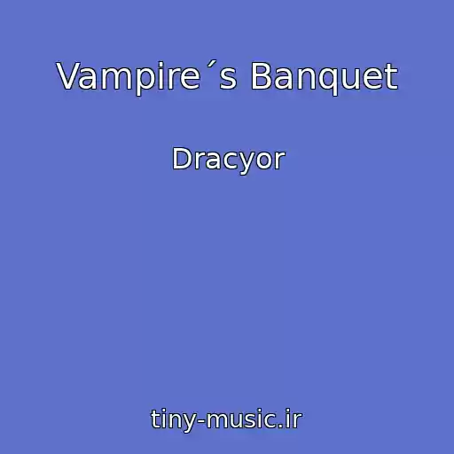 کاور آهنگ Vampire´s Banquet از Dracyor