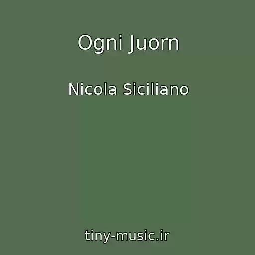 کاور آهنگ Ogni Juorn از Nicola Siciliano