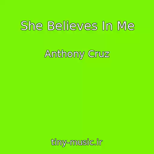 کاور آهنگ She Believes In Me از Anthony Cruz