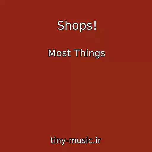 کاور آهنگ Shops! از Most Things