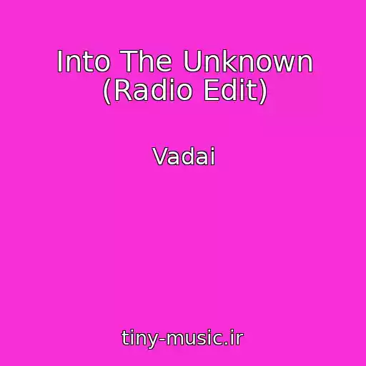 کاور آهنگ Into The Unknown (Radio Edit) از Vadai