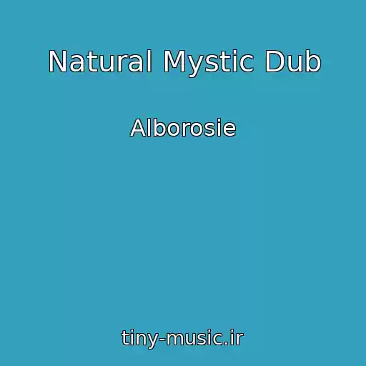 کاور آهنگ Natural Mystic Dub از Alborosie