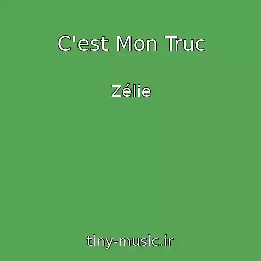کاور آهنگ C'est Mon Truc از Zélie