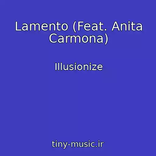کاور آهنگ Lamento (Feat. Anita Carmona) از Illusionize