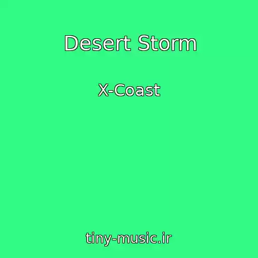 کاور آهنگ Desert Storm از X-Coast