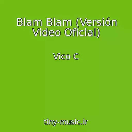 کاور آهنگ Blam Blam (Versión Video Oficial) از Vico C