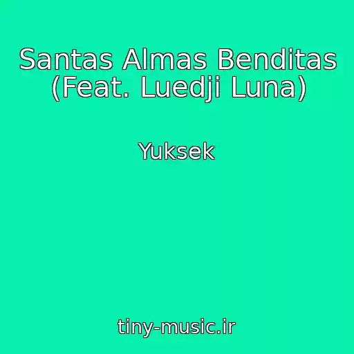 کاور آهنگ Santas Almas Benditas (Feat. Luedji Luna) از Yuksek