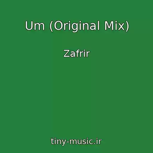 کاور آهنگ Um (Original Mix) از Zafrir