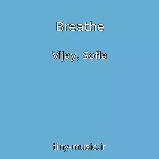 کاور آهنگ Breathe از Vijay, Sofia