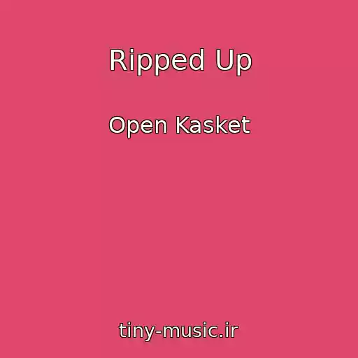 کاور آهنگ Ripped Up از Open Kasket