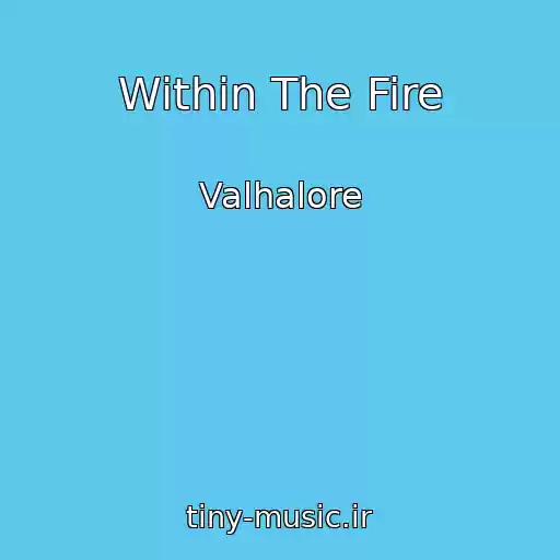 کاور آهنگ Within The Fire از Valhalore