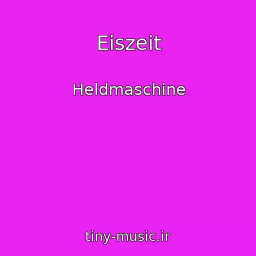 کاور آهنگ Eiszeit از Heldmaschine
