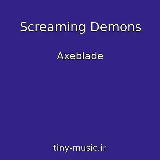 کاور آهنگ Screaming Demons از Axeblade
