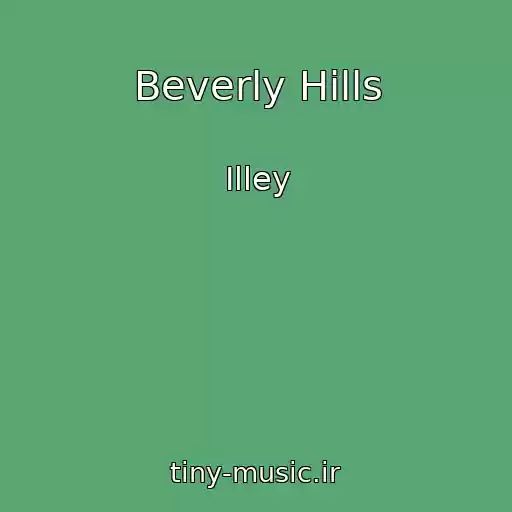 کاور آهنگ Beverly Hills از Illey