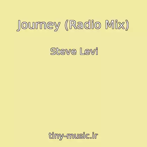 کاور آهنگ Journey (Radio Mix) از Steve Levi