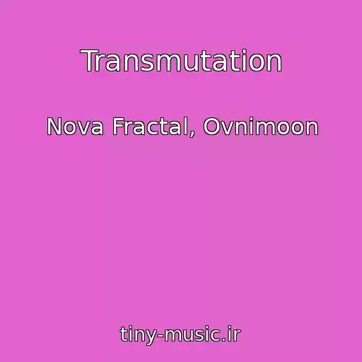کاور آهنگ Transmutation از Nova Fractal, Ovnimoon