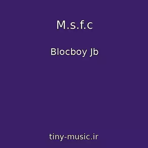 کاور آهنگ M.s.f.c از Blocboy Jb