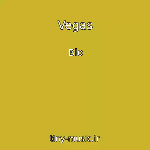 کاور آهنگ Vegas از Blo