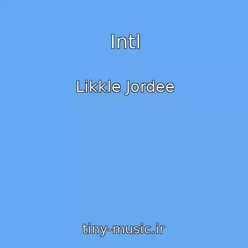 کاور آهنگ Intl از Likkle Jordee