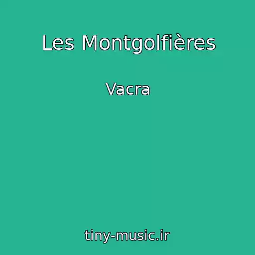 کاور آهنگ Les Montgolfières از Vacra