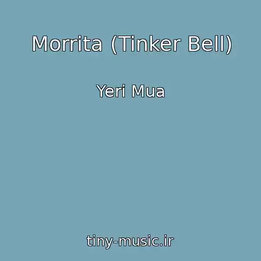 کاور آهنگ Morrita (Tinker Bell) از Yeri Mua