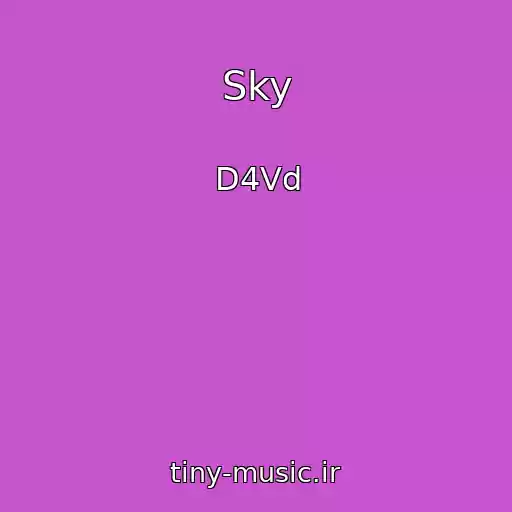 کاور آهنگ Sky از D4Vd