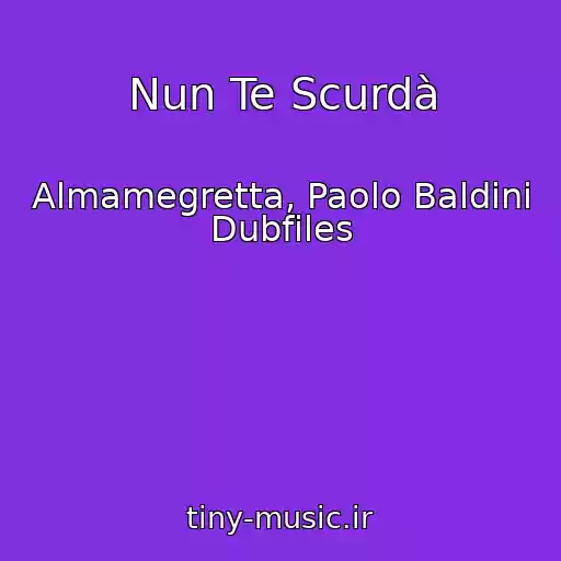 کاور آهنگ Nun Te Scurdà از Almamegretta, Paolo Baldini Dubfiles