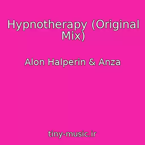 کاور آهنگ Hypnotherapy (Original Mix) از Alon Halperin & Anza