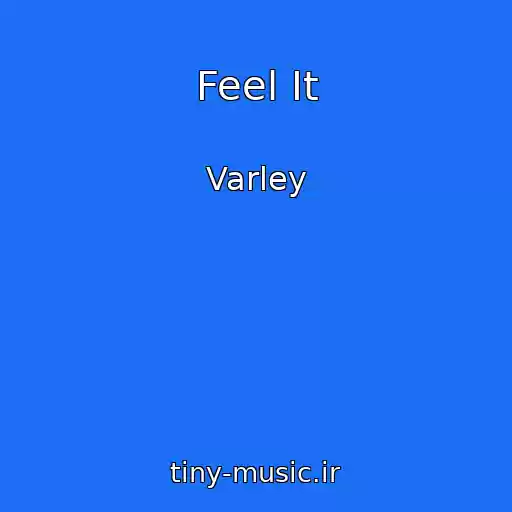 کاور آهنگ Feel It از Varley