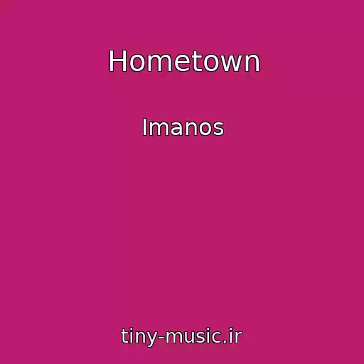 کاور آهنگ Hometown از Imanos