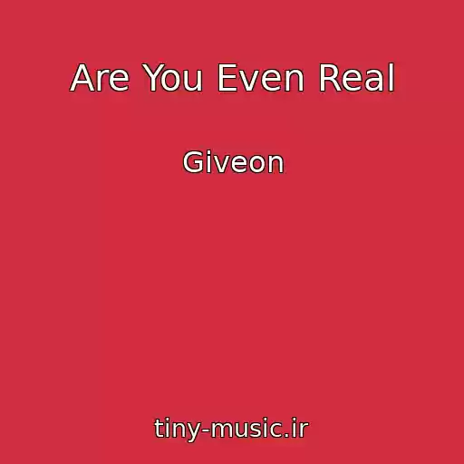 کاور آهنگ Are You Even Real از Giveon