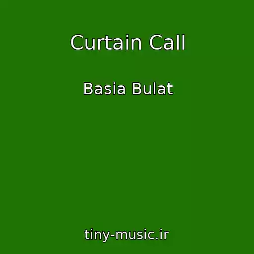 کاور آهنگ Curtain Call از Basia Bulat