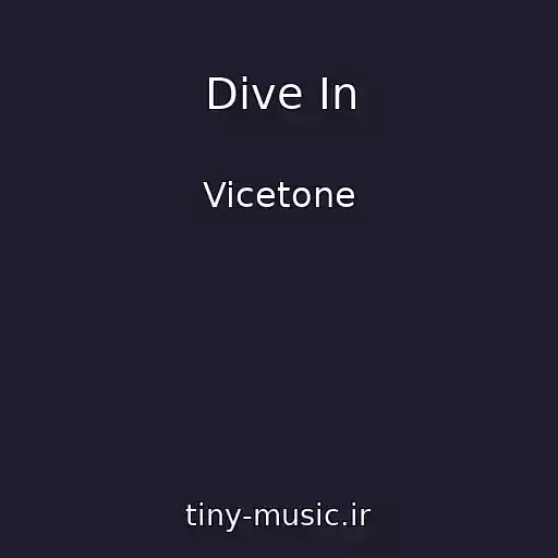 کاور آهنگ Dive In از Vicetone