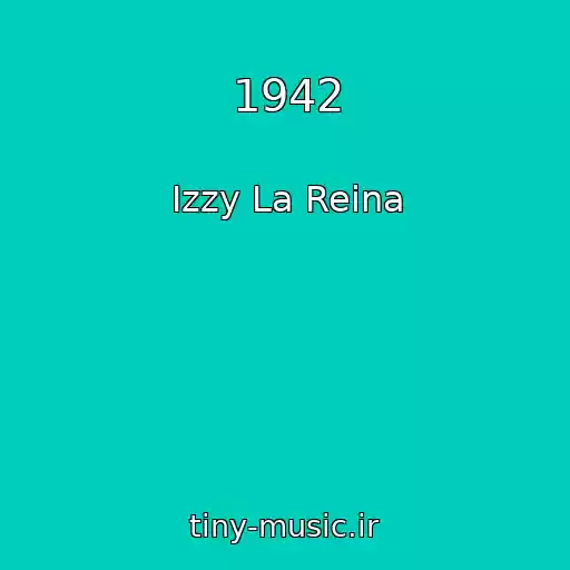 کاور آهنگ 1942 از Izzy La Reina