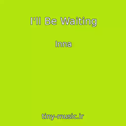 کاور آهنگ I'll Be Waiting از Inna