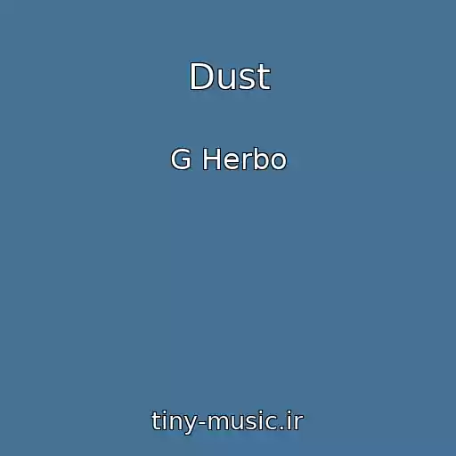 کاور آهنگ Dust از G Herbo