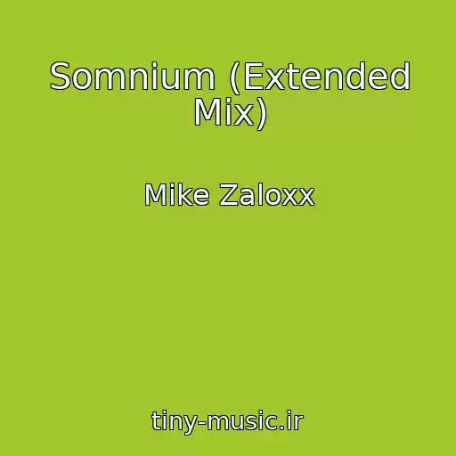 کاور آهنگ Somnium (Extended Mix) از Mike Zaloxx