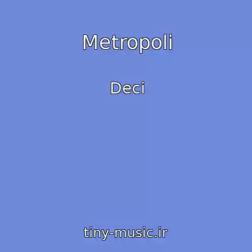 کاور آهنگ Metropoli از Deci