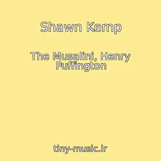 کاور آهنگ Shawn Kemp از The Musalini, Henry Puffington