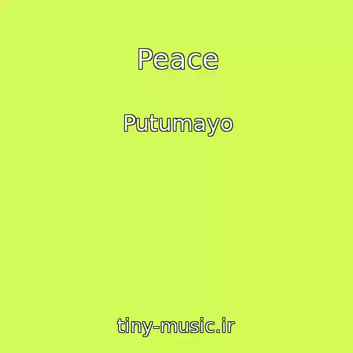 کاور آهنگ Peace از Putumayo